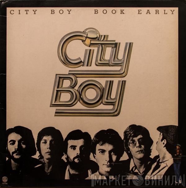  City Boy  - Book Early