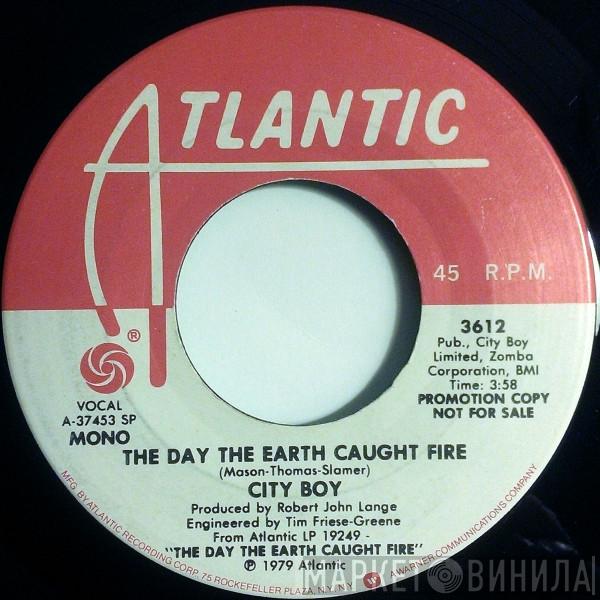 City Boy - The Day The Earth Caught Fire