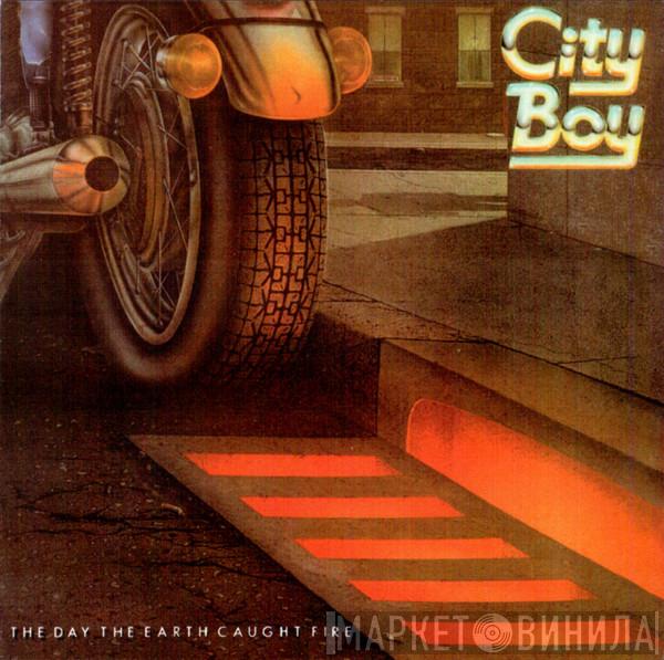 City Boy  - The Day The Earth Caught Fire
