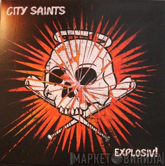 City Saints - Explosiv!