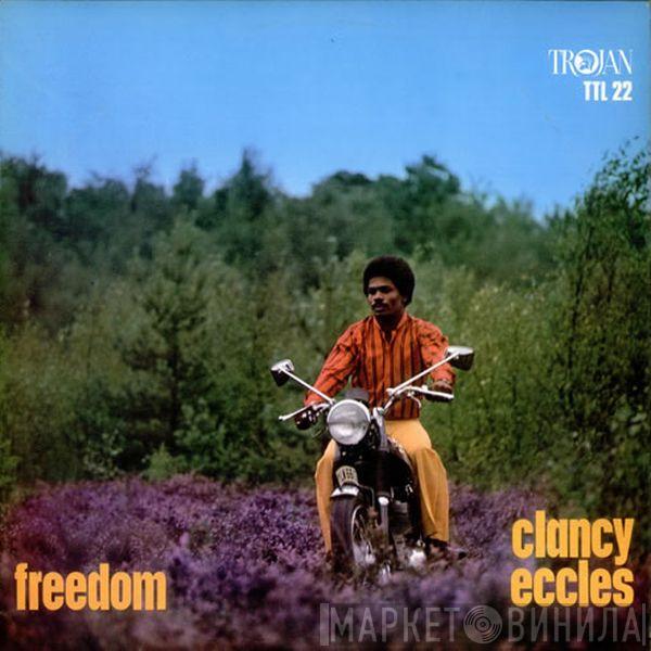 Clancy Eccles - Freedom
