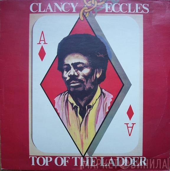 Clancy Eccles - Top Of The Ladder