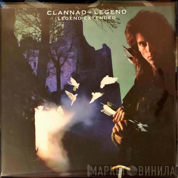 Clannad - Legend Extended - Music From The TV Series Robin Of Sherwood