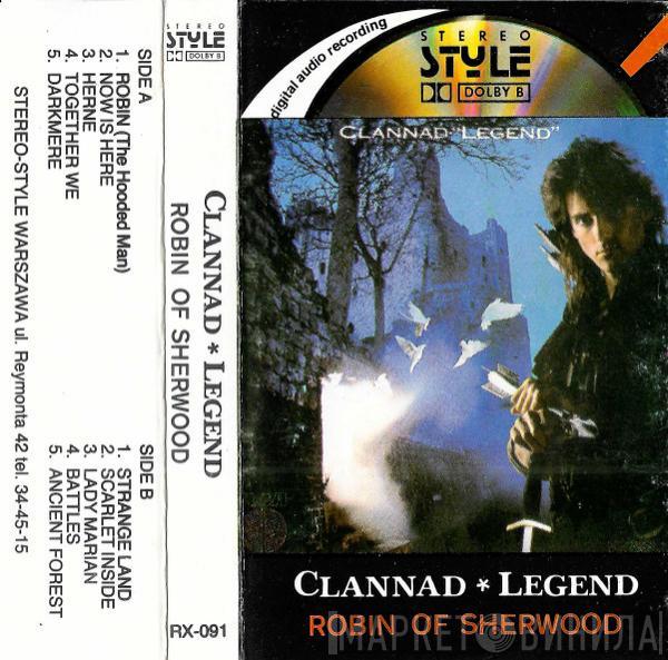  Clannad  - Legend - Robin Of Sherwood