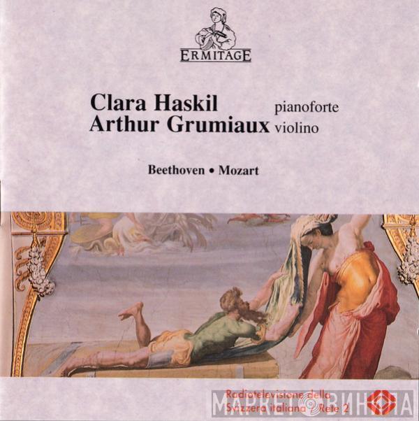 , Clara Haskil - Arthur Grumiaux • Ludwig van Beethoven  Wolfgang Amadeus Mozart  - Beethoven • Mozart