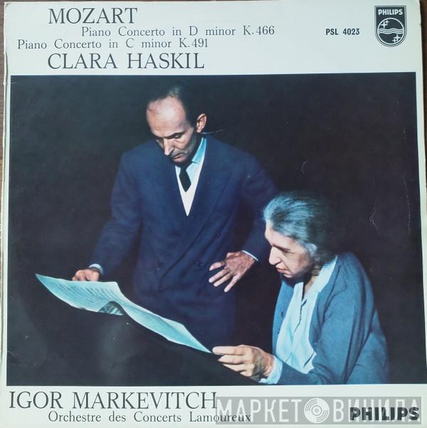 - Clara Haskil - Igor Markevitch - Orchestre Des Concerts Lamoureux  Wolfgang Amadeus Mozart  - Piano Concerto In D Minor K. 466 - Piano Concerto In C Minor K. 491