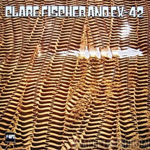 Clare Fischer - Clare Fischer And EX-42