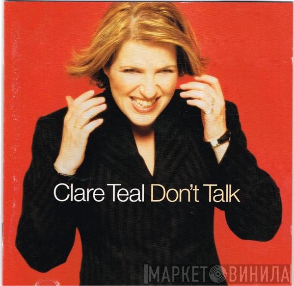 Clare Teal - Don't Talk