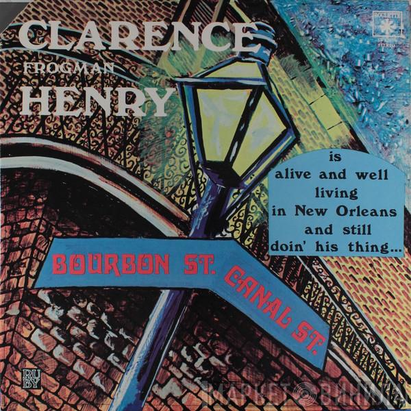 Clarence "Frogman" Henry - Clarence (Frogman) Henry Is Alive And Well Living In New Orleans And Still Doin' His Thing...