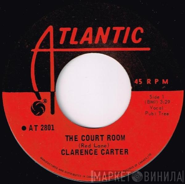  Clarence Carter  - The Court Room / Getting The Bills (But No Merchandise)