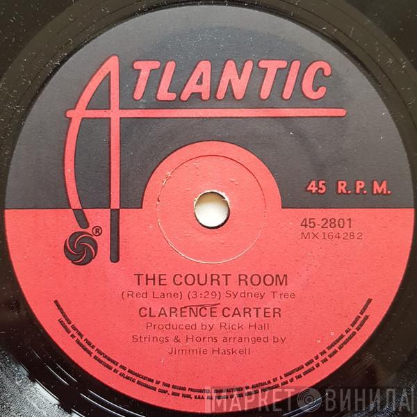  Clarence Carter  - The Court Room / Getting The Bills