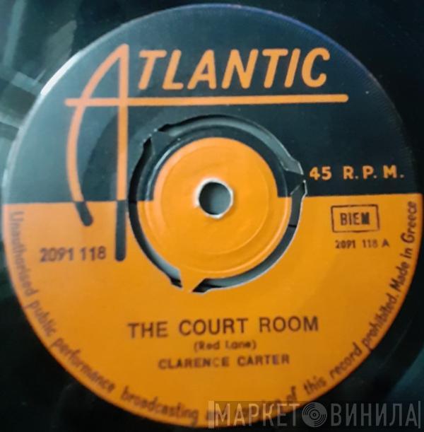  Clarence Carter  - The Court Room / It's All In Your Mind