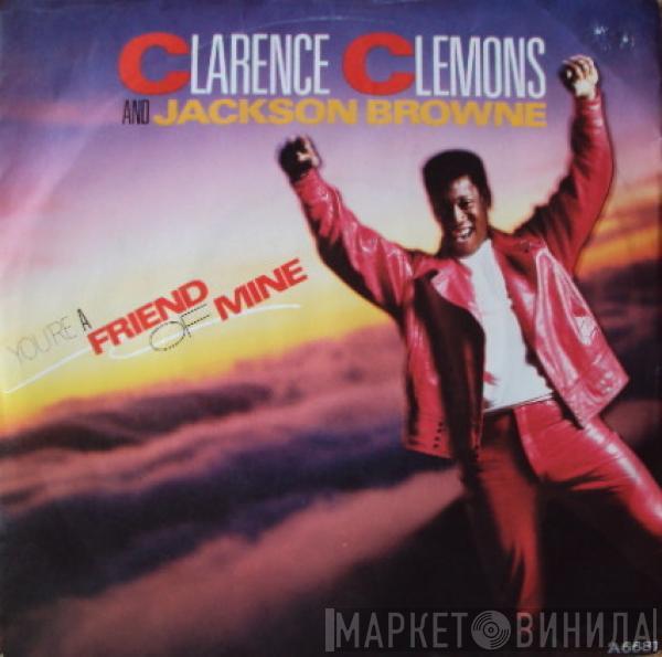 Clarence Clemons, Jackson Browne - You're A Friend Of Mine