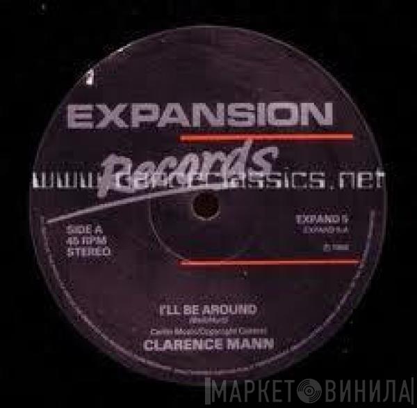 Clarence Mann - I'll Be Around