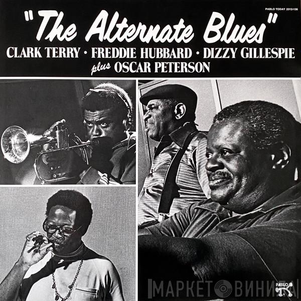 Clark Terry, Freddie Hubbard, Dizzy Gillespie, Oscar Peterson - The Alternate Blues