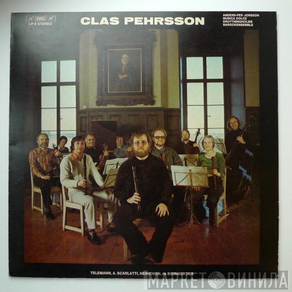 - Clas Pehrsson , Anders-Per Jonsson , Musica Dolce , Drottningholms Barockensemble , Georg Philipp Telemann , Alessandro Scarlatti , Johann David Heinichen  Joseph Bodin de Boismortier  - Clas Pehrsson
