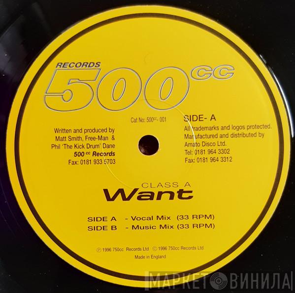 Class A  - Want