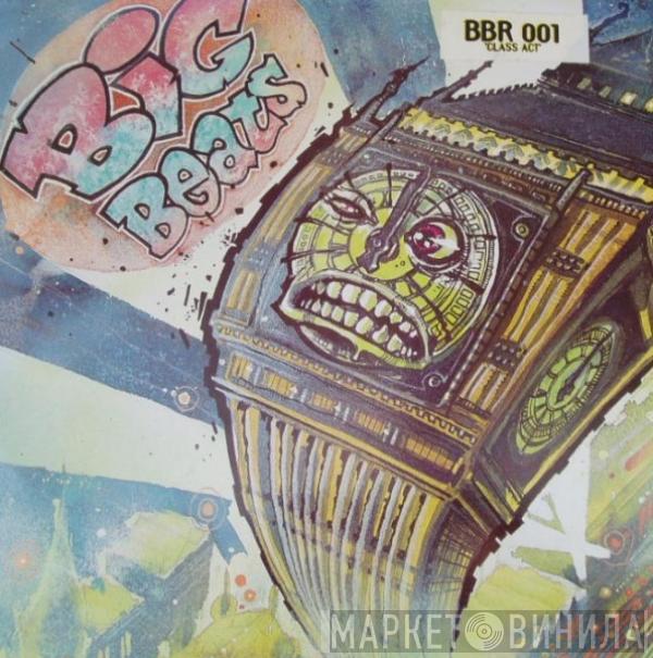 Class Act - Give Me Love / You Got To Know