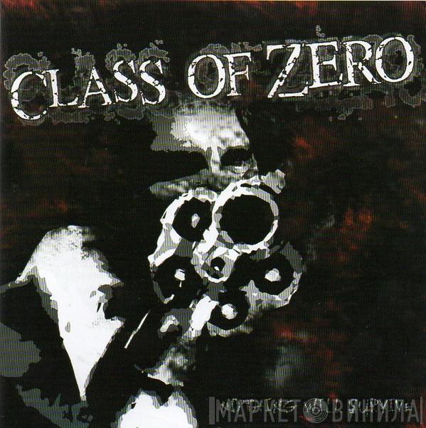 Class Of Zero - Nothing Will Survive