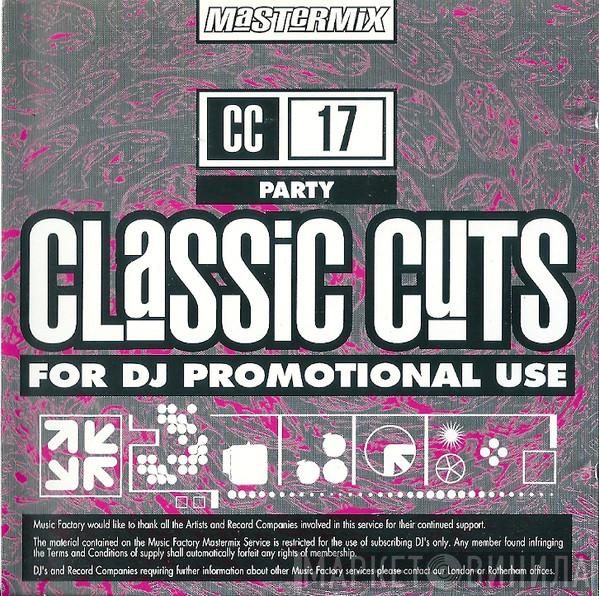  - Classic Cuts 17 - Party