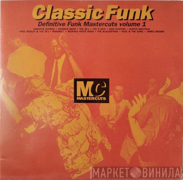  - Classic Funk (Definitive Funk Mastercuts Volume 1)
