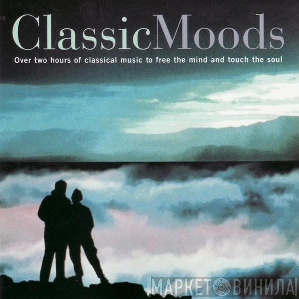  - Classic Moods - Over Two Hours Of Music To Free The Mind And Touch The Soul