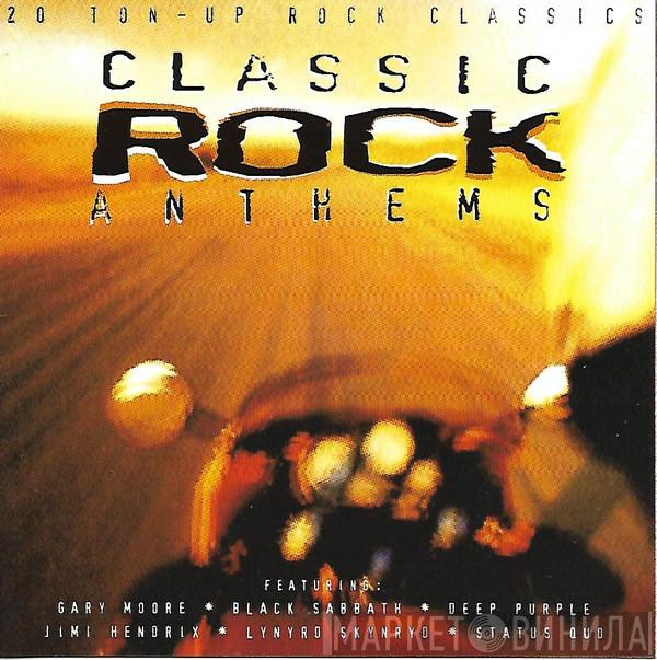  - Classic Rock Anthems