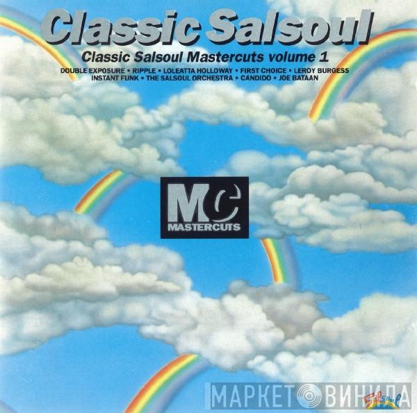  - Classic Salsoul Mastercuts Volume 1