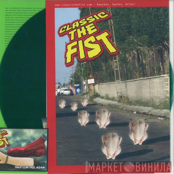 Classic The Fist - Rauchen, Saufen, Alles!