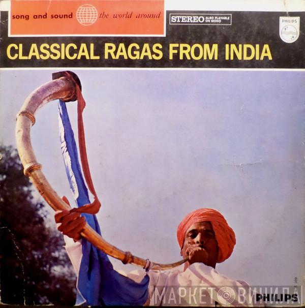  - Classical Ragas From India