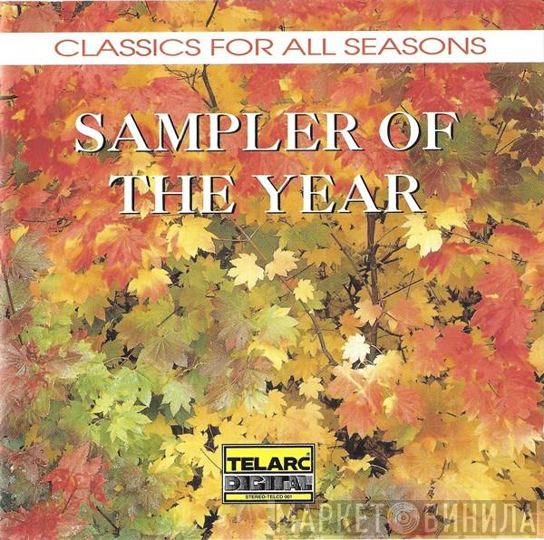  - Classics For All Seasons - Sampler Of The Year