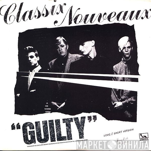  Classix Nouveaux  - Guilty
