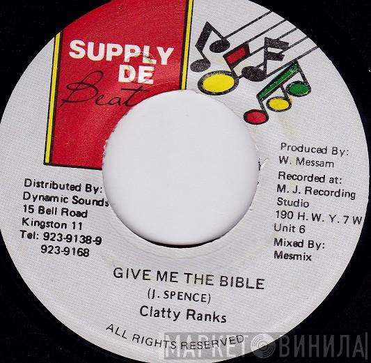 Clatty Ranks - Give Me The Bible