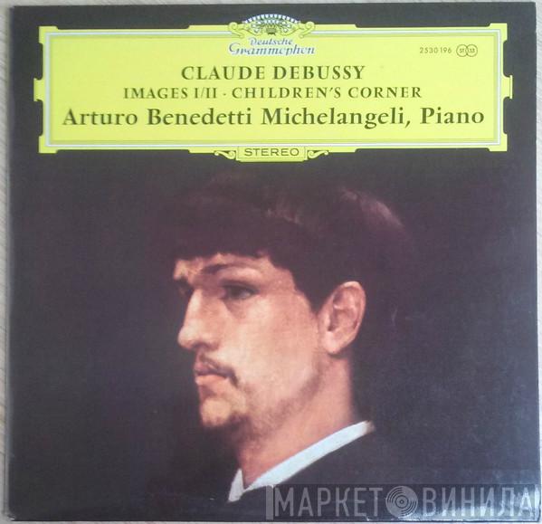 Claude Debussy, Arturo Benedetti Michelangeli - Images I/II · Children's Corner
