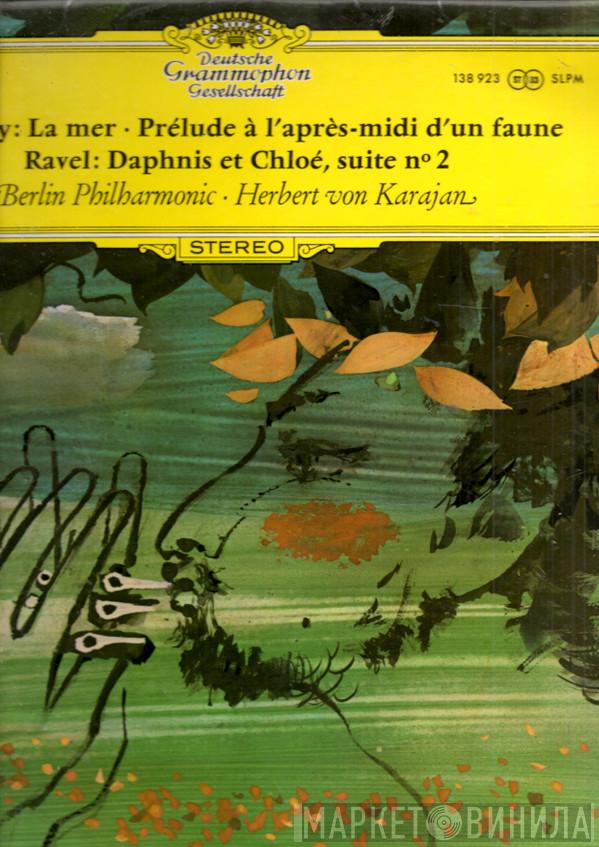 Claude Debussy, Maurice Ravel, Berliner Philharmoniker, Herbert von Karajan - La Mer · Prélude À L'Après-Midi D'Un Faune / Daphnis Et Chloé, Suite N° 2