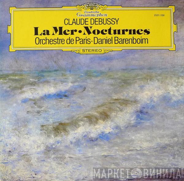 Claude Debussy, Orchestre De Paris, Daniel Barenboim - La Mer / Nocturnes