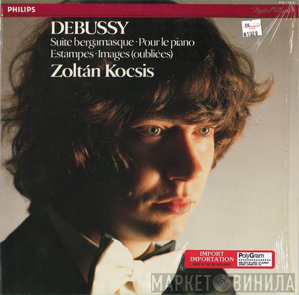 Claude Debussy, Zoltán Kocsis - Suite Bergamasque / Pour Le Piano / Estampes / Images (Oubliées)