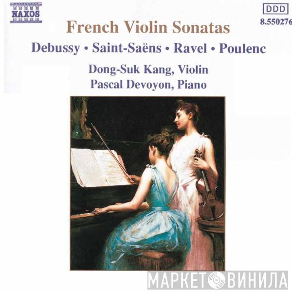 , Claude Debussy , Camille Saint-Saëns , Maurice Ravel , Francis Poulenc , Dong-Suk Kang  Pascal Devoyon  - French Violin Sonatas