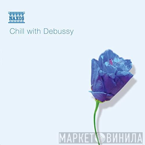 Claude Debussy - Chill With Debussy