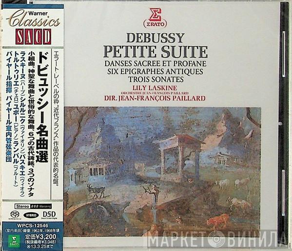 , Claude Debussy , Lily Laskine  Jean-François Paillard  - Petite Suite - Danses Sacrée Et Profane - Six Epigraphes Antiques - Trois Sonates