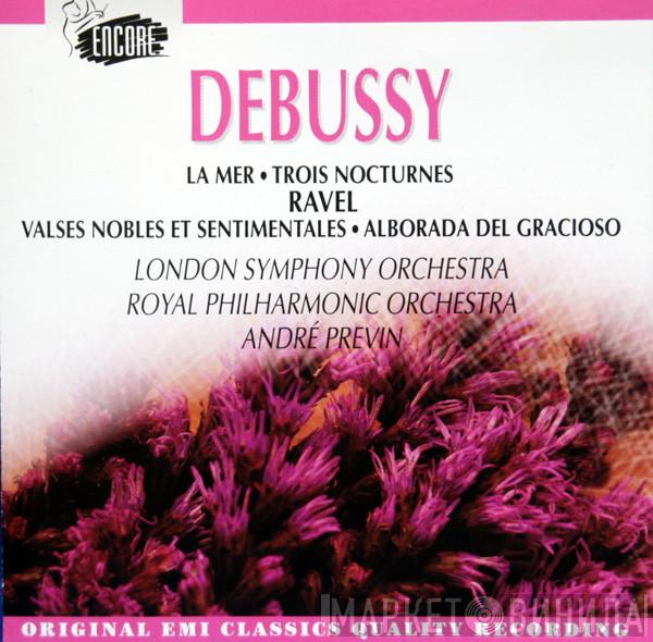 , Claude Debussy , Maurice Ravel  André Previn  - La Mer, Trois Nocturnes, Valses Nobles Et Sentimentales, Alborada Del Gracioso