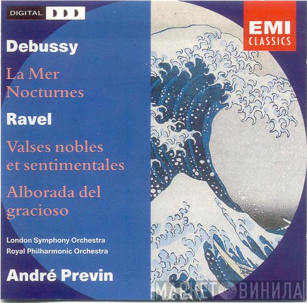 , Claude Debussy , Maurice Ravel , André Previn , The London Symphony Orchestra  The Royal Philharmonic Orchestra  - Orchestral Music: La Mer • Nocturnes • Valses Nobles Et Sentimentales • Alborada Del Gracioso