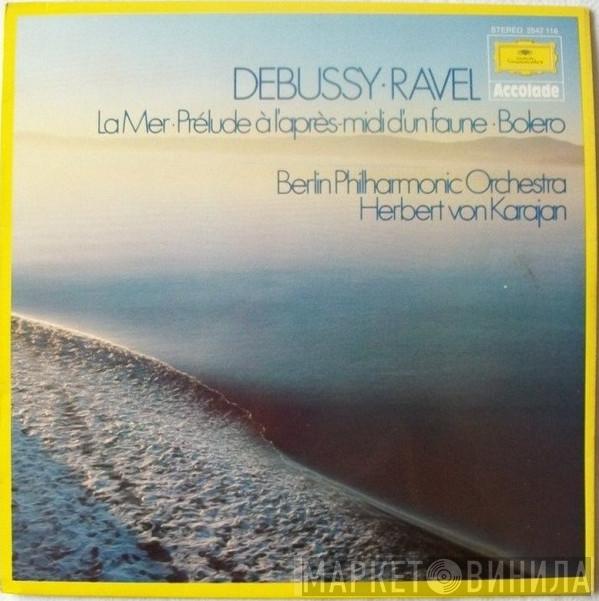 Claude Debussy, Maurice Ravel, Berliner Philharmoniker, Herbert von Karajan - La Mer · Prèlude À L'Après-Midi D'Un Faune · Bolero