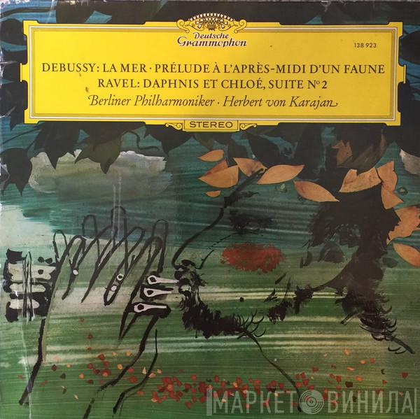 , Claude Debussy , Maurice Ravel , Herbert von Karajan  Berliner Philharmoniker  - La Mer, Prelude Á L’Aprés-midi D’Un Faune, Daphnis Et Chloé