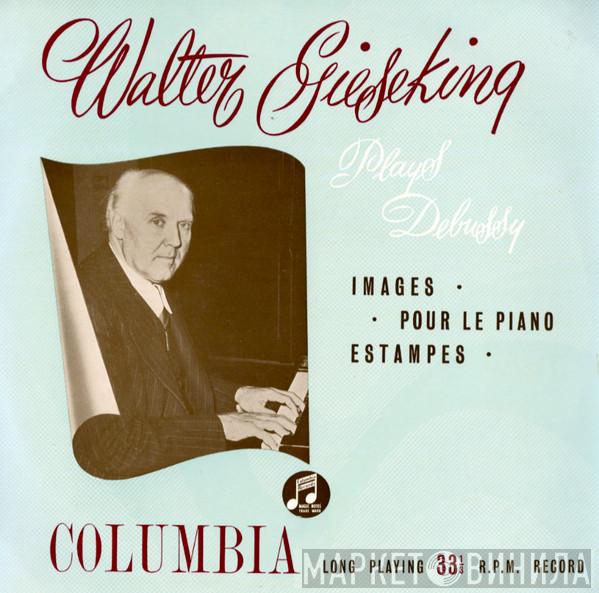 Claude Debussy, Walter Gieseking - Images - Pour Le Piano - Estampes