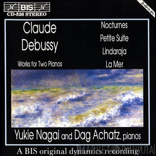 , Claude Debussy , Yukie Nagai  Dag Achatz  - Works For Two Pianos