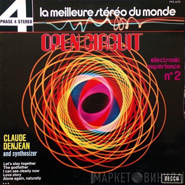  Claude Denjean  - Open Circuit - Electronic Expérience N°2