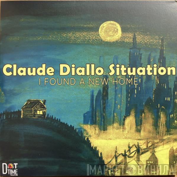 Claude Diallo Situation - I Found A New Home