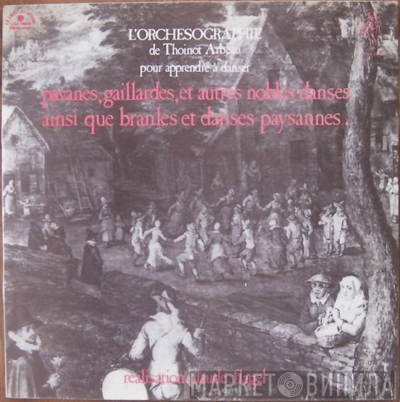 Claude Flagel - L'Orchésographie De Thoinot Arbeau