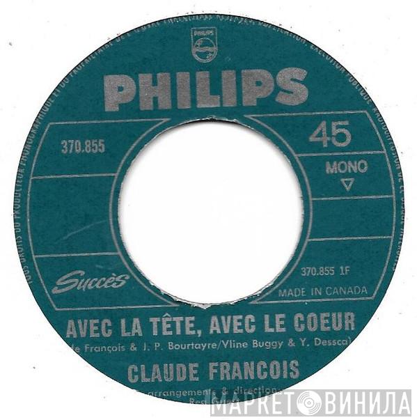 Claude François - Avec La Tête, Avec Le Cœur